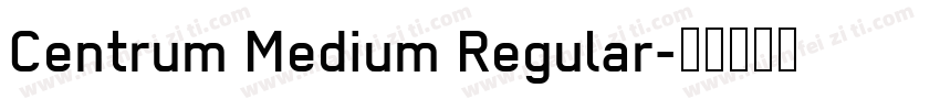 Centrum Medium Regular字体转换